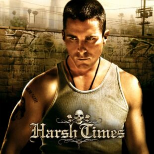 Harsh Times (2005)