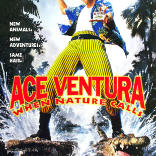Ace Ventura: When Nature Calls (1995)