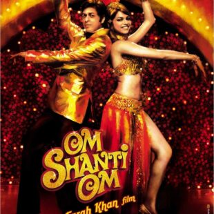 Om Shanti Om (2007)