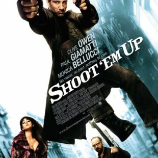 Shoot ‘Em Up (2007)