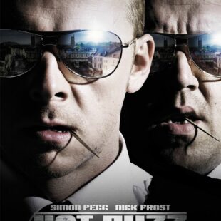 Hot Fuzz (2007)