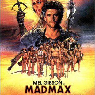 Mad Max Beyond Thunderdome (1985)