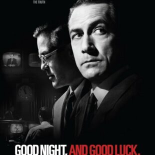 Good Night, and Good Luck. (2005)