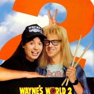 Wayne’s World 2 (1993)