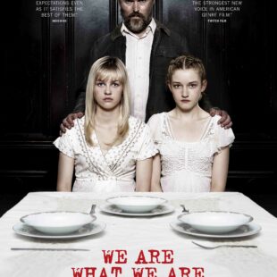 We Are What We Are (2013)