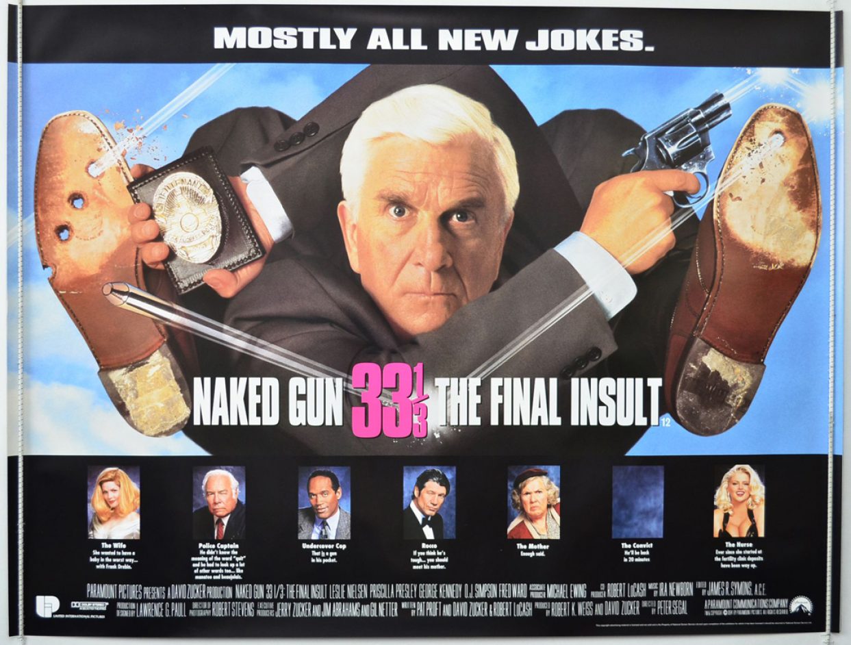 Naked Gun 33 1/3: The Final Insult (1994)