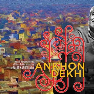 Ankhon Dekhi (2013)