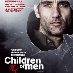 Children of Men (2006)