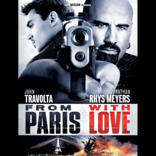 From Paris with Love (2010)