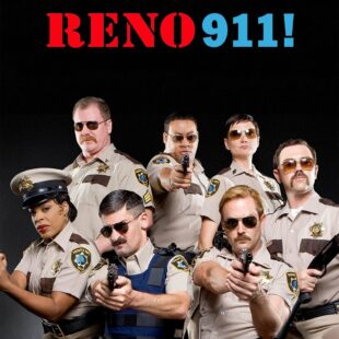 Reno 911! (2003–)