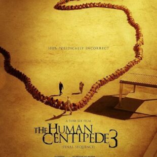 The Human Centipede III (2015)