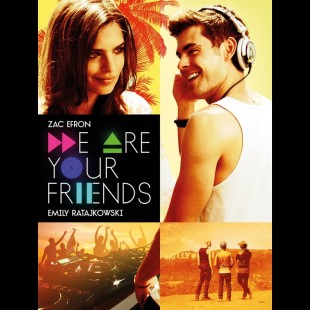 We Are Your Friends (2015)