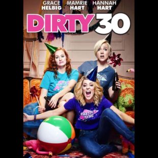 Dirty 30 (2016)