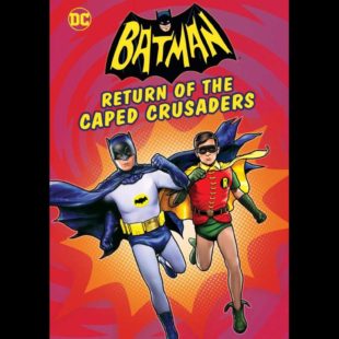 Batman: Return of the Caped Crusaders (2016)