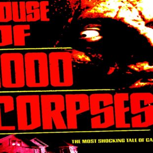 House of 1000 Corpses (2003)