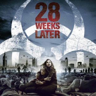 28 Weeks Later (2007)