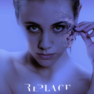 Replace (2017)