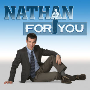 Nathan for You (2013– )
