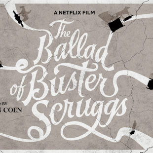 The Ballad of Buster Scruggs (2018)