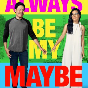 Always Be My Maybe (2019)