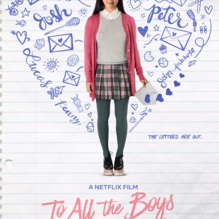 To All the Boys I’ve Loved Before (2018)