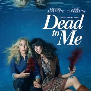 Dead to Me (2019– )