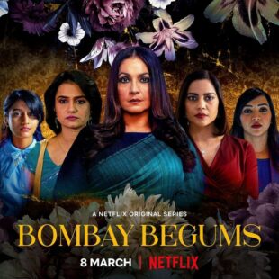 Bombay Begums (2021– )