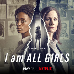 I Am All Girls (2021)