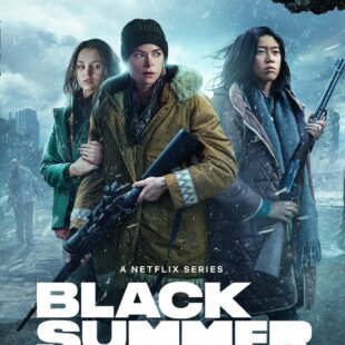 Black Summer (2019-)