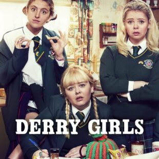 Derry Girls (2018-)