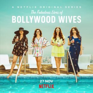 Lives of Bollywood Wives (2020-)