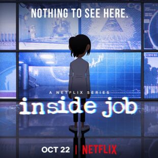 Inside Job (2021-)