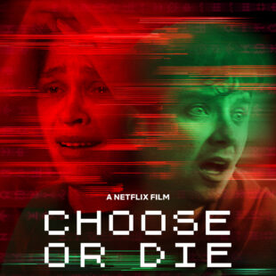 Choose or Die (2022)