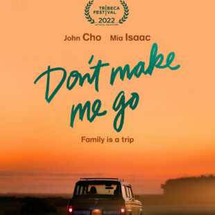 Don’t Make Me Go (2022)