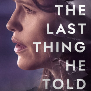 Last Thing He Told Me (2023-)