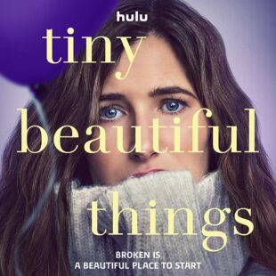 Tiny Beautiful Things (2023-)