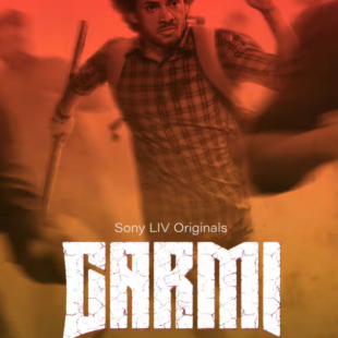 Garmi (2023-)
