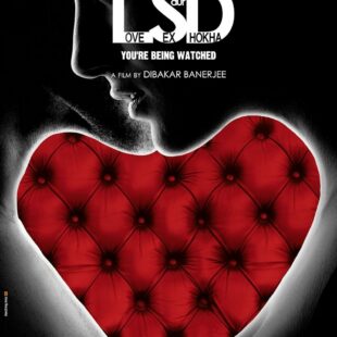 LSD: Love, Sex Aur Dhokha (2010)