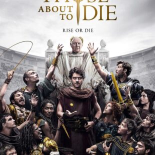 Those About to Die (2024-)