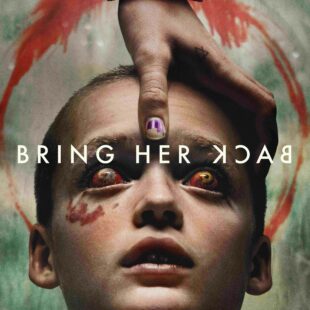 Bring Her Back (2025)