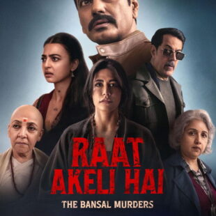 Raat Akeli Hai The Bansal Murders (2025)