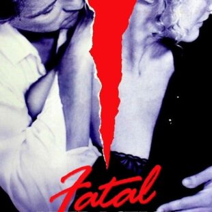 Fatal Attraction (1987)