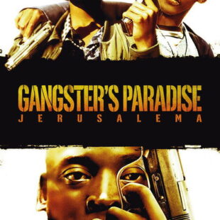 Gangster’s Paradise: Jerusalema (2008)