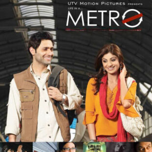 Life In A Metro (2007)