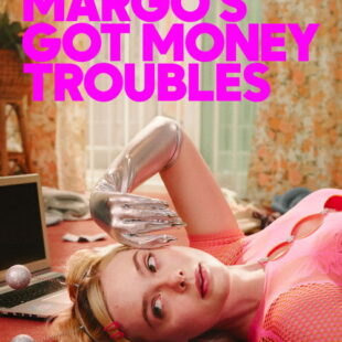 Margo’s Got Money Troubles (2026-)