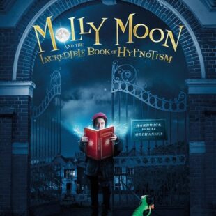 Molly Moon And The Incredible Book Of Hypnotism (2015)