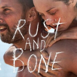 Rust And Bone (2012)