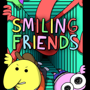 Smiling Friends (2020–2026)