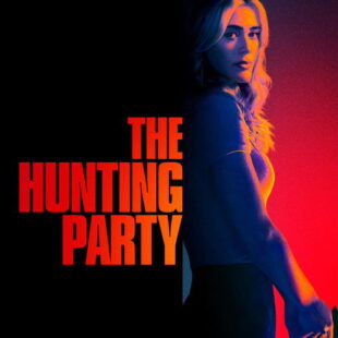 The Hunting Party (2025-)