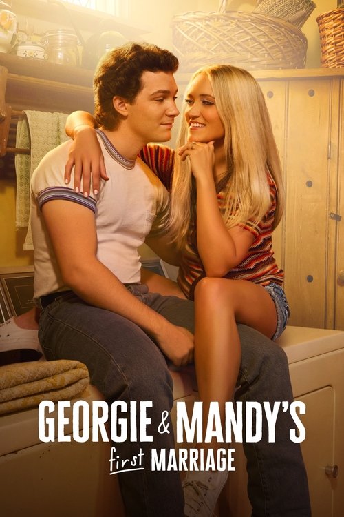 Georgie & Mandy’s First Marriage (2024-)